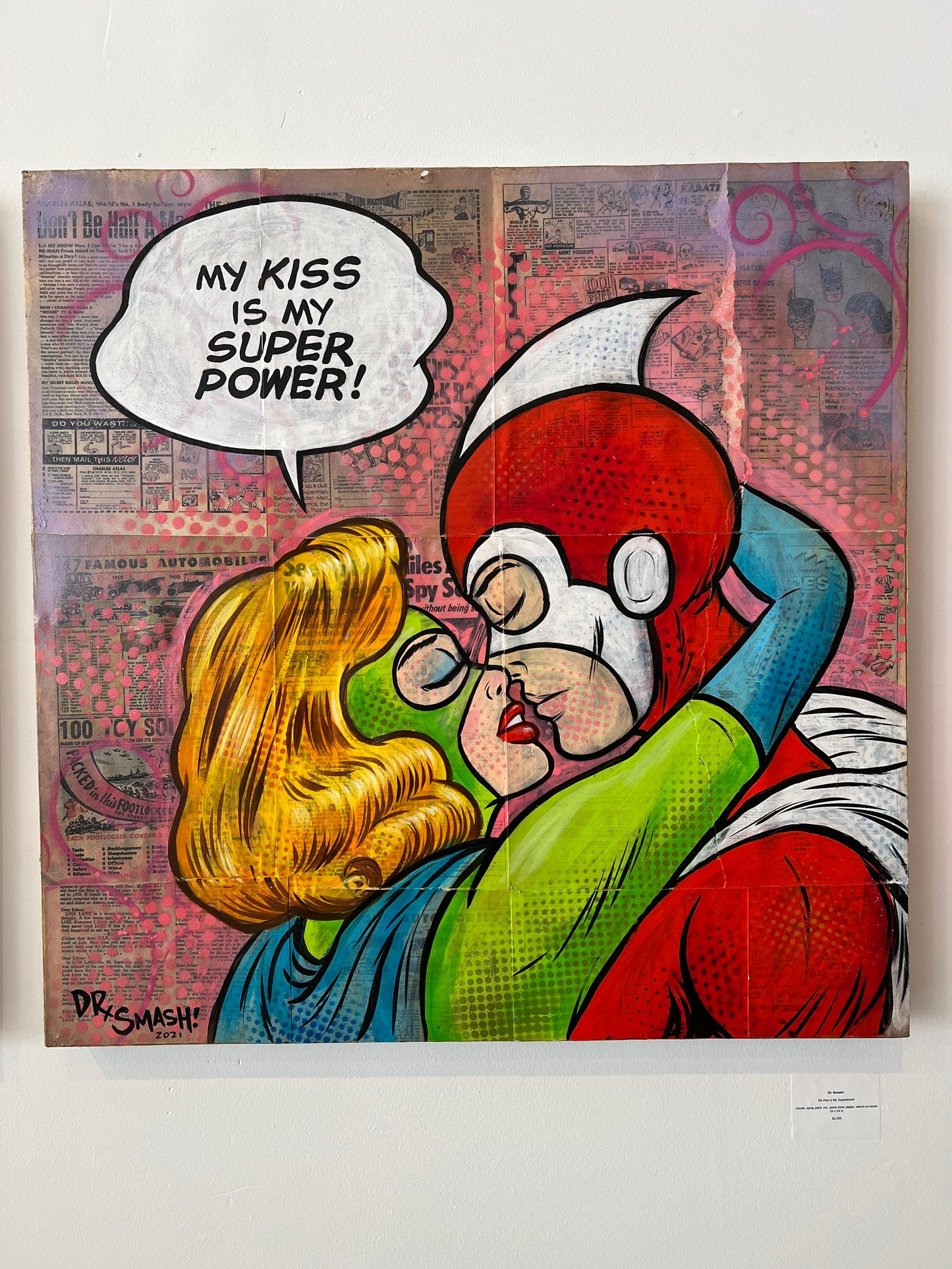 "MY KISS IS MY SUPERPOWER" Neo-pop Art Original painting by Dr. Smash!  24x24